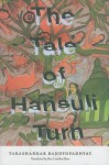 The Tale of Hansuli Turn - Tarashankar Bandyopadhyay