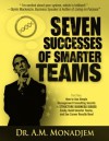 Seven Successes of Smarter Teams, Part 1: How to Use Simple Management Consulting Secrets to Structure Business Issues Easily, Build Smarter Teams, and See Career Results Now - Ali Matthew Monadjem, Nancy Bach, Stephanie Chan, Susan Brown