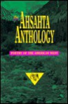 The Ahsahta Anthology: Modern And Contemporary Poetry Of The American West - Tom Trusky