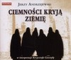 Ciemności kryją ziemię. Książka audio - Jerzy Andrzejewski