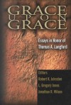 Grace Upon Grace - L. Gregory Jones, Robert K. Johnston