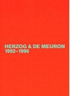 Herzog & de Meuron 1992-1996: Das Gesamtwerk, Band 3 / The Complete Works, Volume 3 - Gerhard Mack, Mack Gerhard