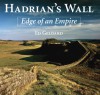 Hadrian's Wall: Edge of an Empire - Ed Geldard