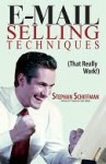 E-mail Selling Techniques: That Really Work - Stephan Schiffman