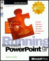 Running Microsoft PowerPoint 97 - Stephen W. Sagman