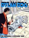 Dylan Dog n. 232: Un fantasma a Scotland Yard - Tiziano Sclavi, Tito Faraci, Ugolino Cossu, Angelo Stano