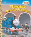 Thomas Breaks a Promise (Thomas & Friends) (Little Golden Book) - Random House, Richard Courtney