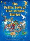 The Puffin Book Of Five Minute Stories - Steve Cox, Margaret Mahy, Allan Ahlberg