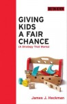 Giving Kids a Fair Chance (Boston Review Books) - James J. Heckman