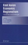 East Asian Economic Regionalism: Feasibilities and Challenges - Choong Yong Ahn, Richard Baldwin, Inkyo Cheong