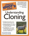 The Complete Idiot's Guide to Understanding Cloning - Jay D. Gralla, Preston Gralla