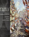 Paris in the Age of Impressionism: Masterworks from the Musee D'Orsay - Mary G. Morton, David Brenneman