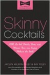 Skinny Cocktails - Jaclyn Foley, Ray Foley