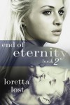 End of Eternity 2 - Loretta Lost