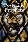 Postexilic Prophets - James E. Smith