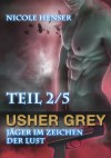 Usher Grey - Jäger im Zeichen der Lust, Teil 2 / 5 (German Edition) - Nicole Henser