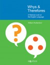 Whys & Therefores: A Rational Look at the English Language - William E. Rutherford