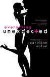 Everything Unexpected - Caroline O'Nolan
