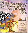 High Rise Glorious Skittle Skat Roarious Sky Pie Angel Food Cake (School & Library Binding) - Nancy Willard