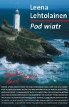 Pod wiatr - Leena Lehtolainen