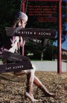 Thirteen Reasons Why - Jay Asher