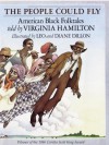 The People Could Fly: American Black Folktales - Virginia Hamilton