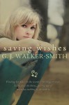 Saving Wishes - G.J. Walker-Smith