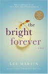 The Bright Forever - Lee Martin