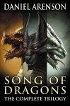 Song of Dragons: The Complete Trilogy (Song of Dragons #1-3) - Daniel Arenson