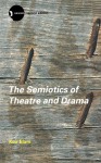 The Semiotics of Theatre and Drama - Keir Elam