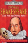 William Shakespeare and His Dramatic Acts - Andrew Donkin
