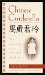 Chinese Cinderella: The True Story Of An Unwanted Daughter - Adeline Yen Mah