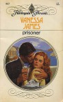 Prisoner (Harlequin Presents) - Vanessa James