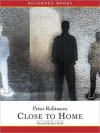 Close To Home (Inspector Banks, #13) - Peter Robinson, Ron Keith