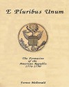 E Pluribus Unum: The Formation of the American Republic, 1776-1790 (Audio) - Forrest McDonald