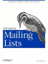 Managing Mailing Lists: Majordomo, LISTSERV, Listproc, and SmartList - Alan Schwartz
