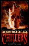 The Giant Book Of Classic Chillers - Tim Haydock