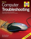 Computer Troubleshooting: The Complete Step By Step Guide To Diagnosing And Fixing Common Pc Problems - Kyle McRae, Gary Marshall