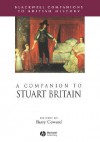 A Companion to Stuart Britain - Barry Coward