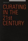 Curating In The 21st Century - Gavin Wade