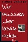 Wir Müssen Über Kevin Reden Roman - Lionel Shriver