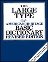 The Large Type American Heritage Basic Dictionary, Revised Edition - American Heritage Dictionary