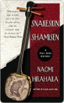 Snakeskin Shamisen Snakeskin Shamisen Snakeskin Shamisen - Naomi Hirahara