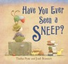 Have You Ever Seen a Sneep? - Tasha Pym, Joel Stewart