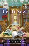 Let It Sew - Elizabeth Lynn Casey