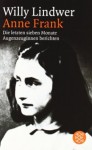 Anne Frank: Die letzten sieben Monate. Augenzeuginnen berichten - Willy Lindwer