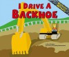 I Drive a Backhoe - Sarah Bridges