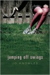 Jumping Off Swings - Jo Knowles