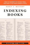 Indexing Books, Second Edition (Chicago Guides to Writing, Editing, and Publishing) - Nancy C. Mulvany