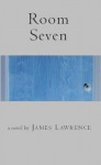 ROOM SEVEN - James Lawrence